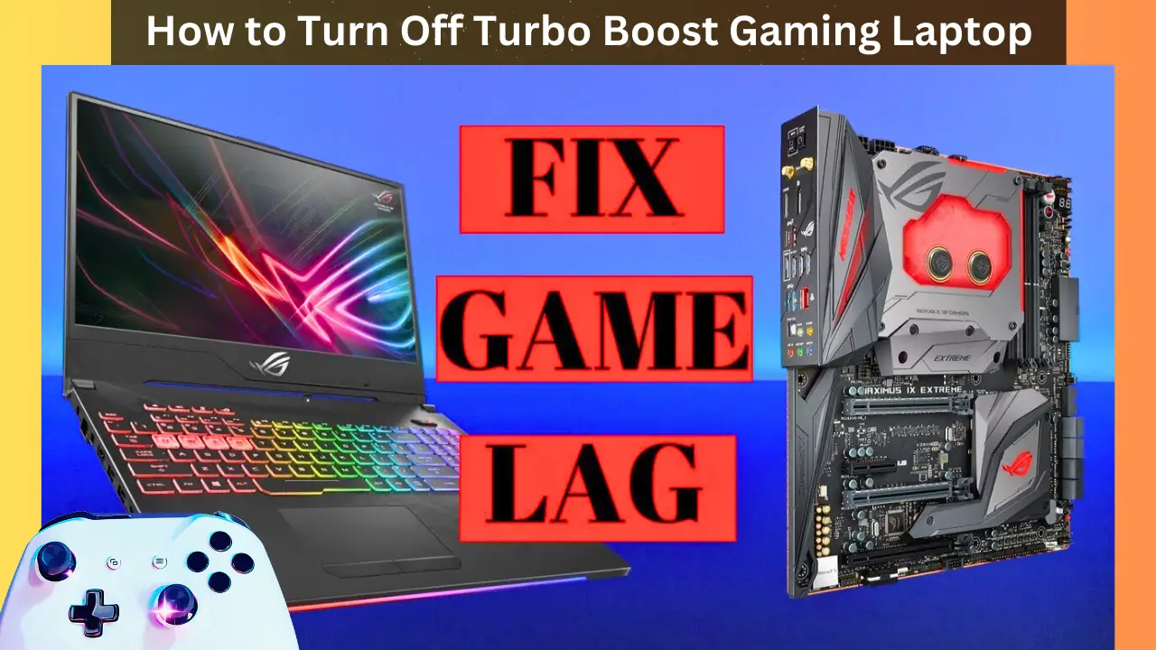 How to Turn Off Turbo Boost Gaming Laptop