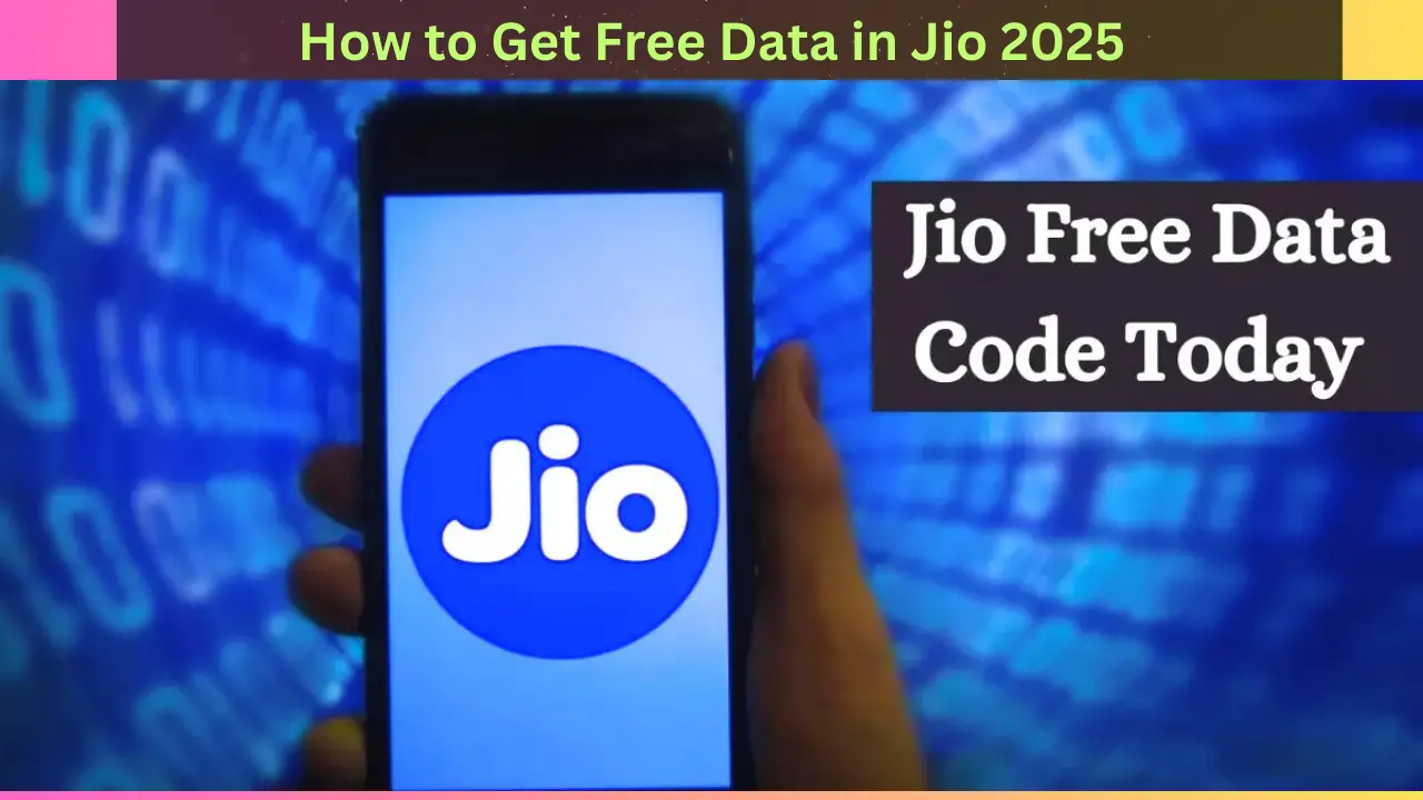 How to Get Free Data in Jio 2025