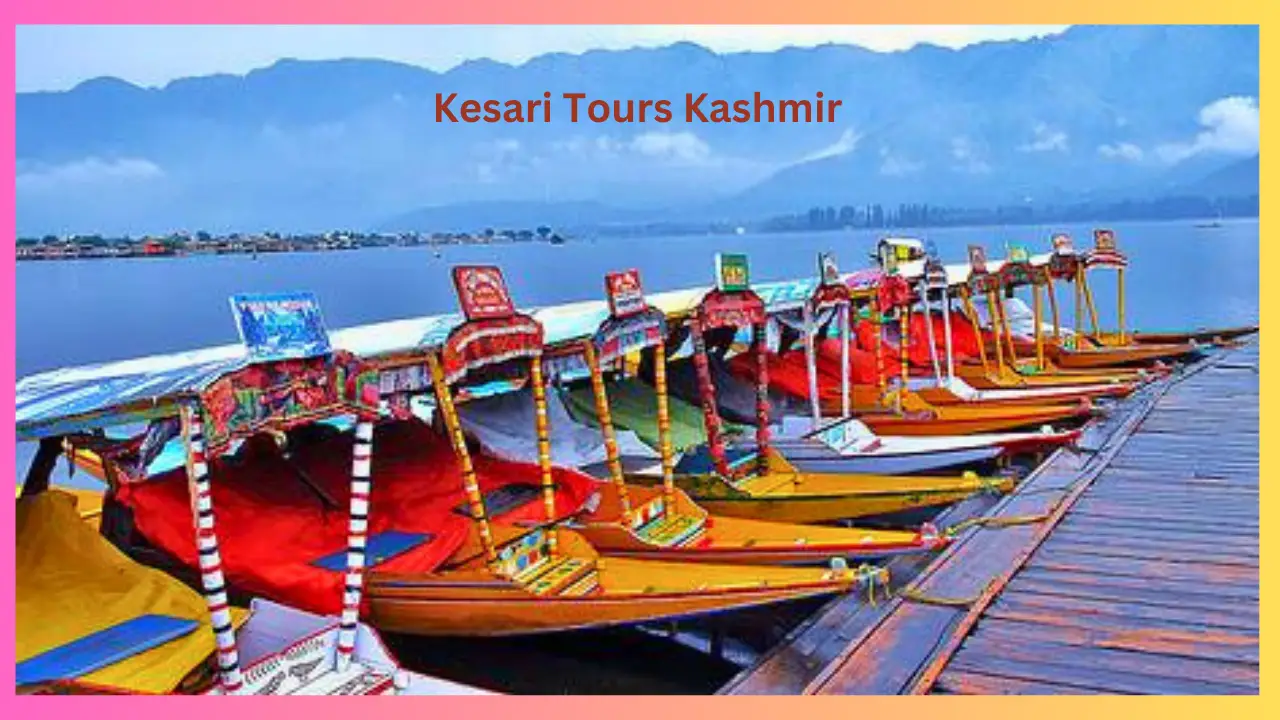 Kesari Tours Kashmir