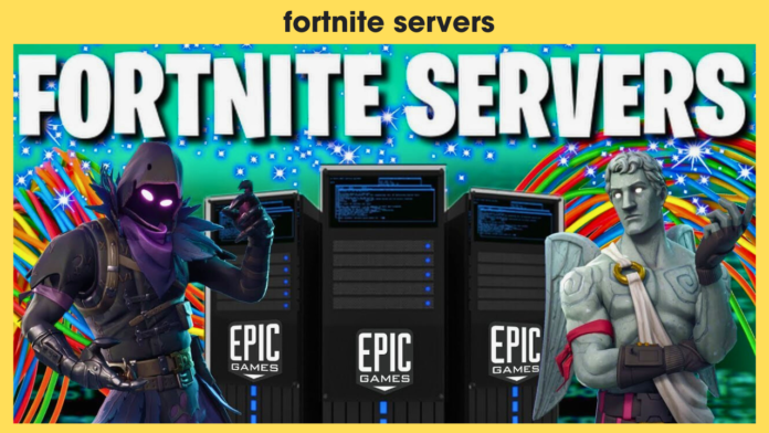 fortnite servers​