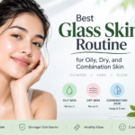 Best Glass Skin Routine